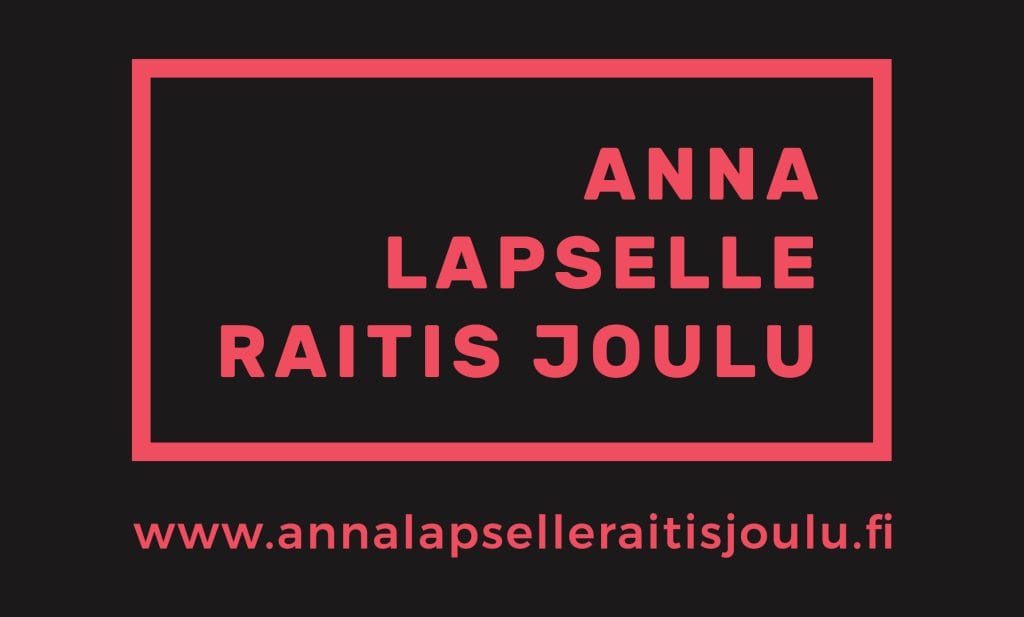 Anna lapselle raitis joulu www.annalapselleraitisjoulu.fi